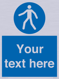 Custom Pedestrian Only Sign